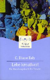 Buchcover: C. Diane Ealy - Lebe kreativer!